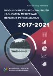 Produk Domestik Regional Bruto Kabupaten Mempawah Menurut Pengeluaran 2017-2021